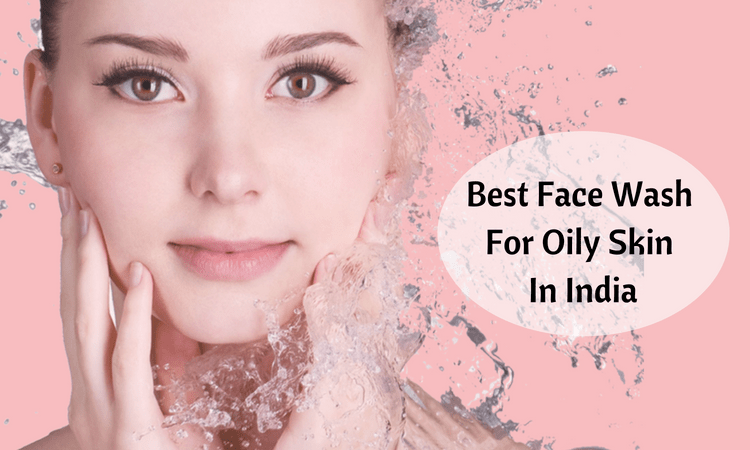 face wash for oily skin